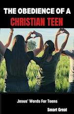 The Obedience of a Christian Teen