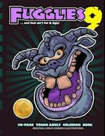 Fugglies 9 Coloring Book ... and that ain't Fat & Ugly!