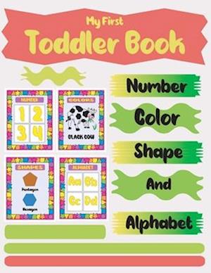 My First Toddler Book Number Color Shape and Alphabet