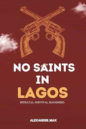 No Saints In Lagos