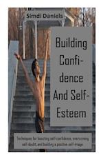 Building Confidence And Self-Esteem