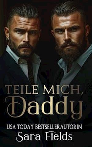 Teile Mich, Daddy