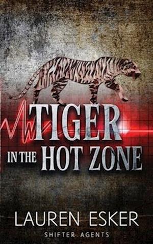 Tiger in the Hot Zone