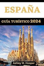 España Guía Turístico 2024