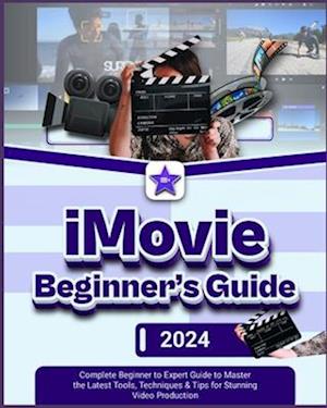 iMovie Beginner's Guide