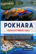 Pokhara Reiseführer 2024