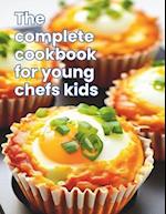 The Complete Cookbook for Young Chefs Kids