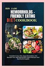 Hemorrholds - Friendly Eating Diet Cook Book