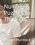 Number & Puzzles To Think On