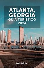 Atlanta, Georgia Guía Turístico 2024