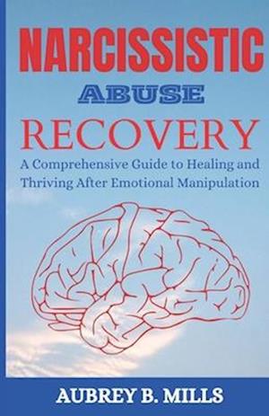 Narcissistic Abuse Recovery