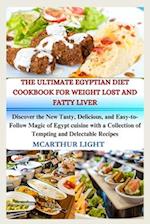The Ultimate Egyptian Diet Cookbook for Weight Lost and Fatty Liver