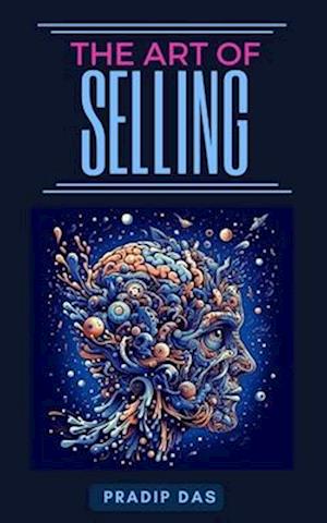 The Art of Selling