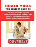 Chair Yoga For Seniors Over 60