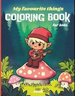 My favourite things COLORING BOOK for kids