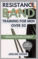 Resistance Band Training for Men Over 50