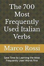 Th&#1077; 700 Most Frequently Used Italian Verbs