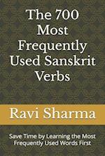 Th&#1077; 700 Most Frequently Used Sanskrit Verbs