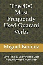 Th&#1077; 800 Most Frequently Used Guarani Verbs