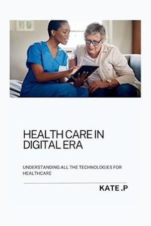 Health Care in Digital Era