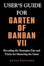 User's Guide For Garten Of Banban VII