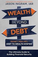 Wealth Beyond Debt