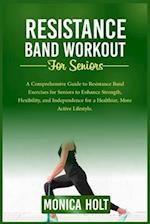 Resistance Band Workouts for Seniors