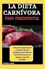 La Dieta Carnívora Para Principiantes