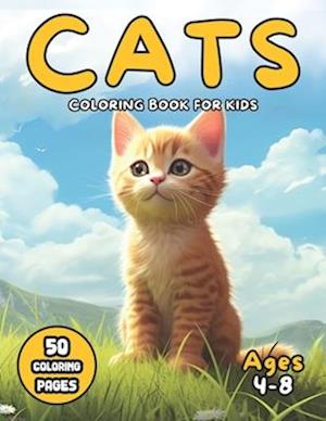 Cats Coloring Book for Kids Ages 4-8: Fun Kitten Color Pages | 50 Images