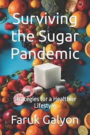 Surviving the Sugar Pandemic