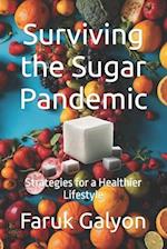 Surviving the Sugar Pandemic