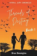 Threads of Destiny (Fateful Love Chronicles Book 1)