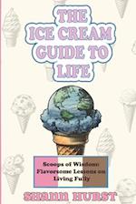 The Ice Cream Guide to Life