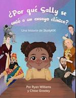 ¿Por qué Sally se unió a un ensayo clínico?