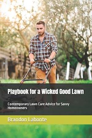 Playbook for a Wicked Good Lawn