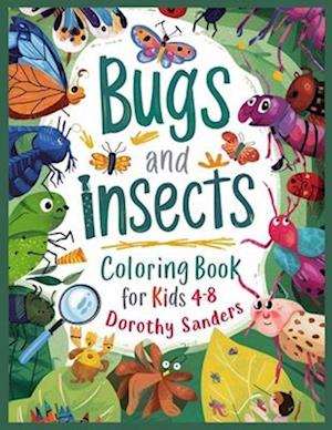 Bugs and insects coloring book for kids 4-8