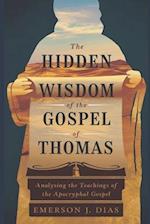 The Hidden Wisdom of the Gospel of Thomas