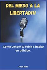 Del miedo a la libertad.