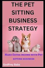 The Pet Sitting Business Strategy