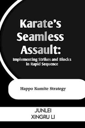 Karate's Seamless Assault