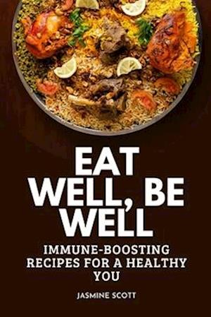 Eat Well, Be Well