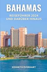 Bahamas Reiseführer 2024 Und Darüber Hinaus