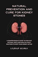 Natural Prevention and Cure for Kidney Stones