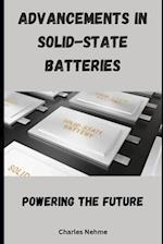 Advancements in Solid-State Batteries