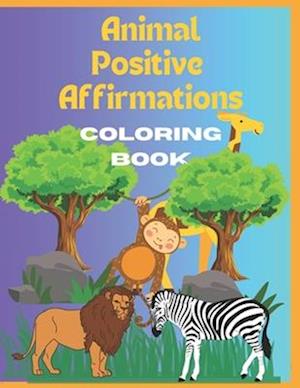 Animal Positive Affirmations Coloring book