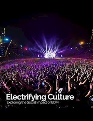 Electrifying Culture