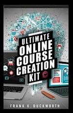 Ultimate Online Course Creation Kit