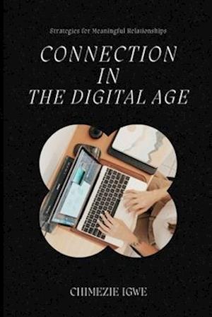 Connection in the Digital Age