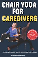 Chair Yoga For Caregivers