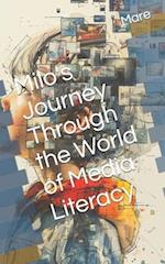 Milo's Journey Through the World of Media Literacy